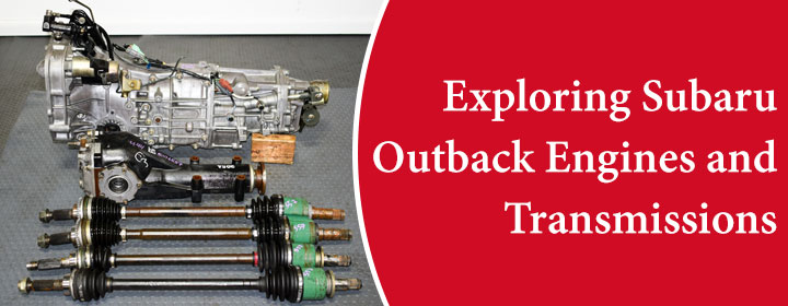 Exploring Subaru Outback Engines and Transmissions