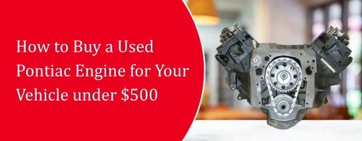 Used Pontiac Engine