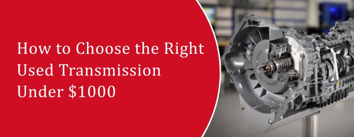 Used Transmission Under $1000
